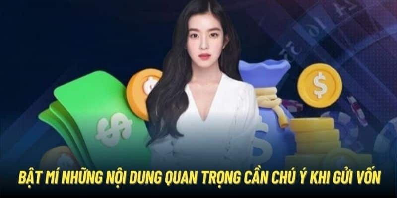 Những lưu ý quan trọng cần nắm rõ trước khi nạp tiền Bet88